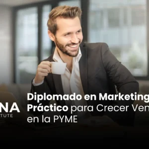 Diplomado en Marketing Práctico para Crecer Ventas en la PYME